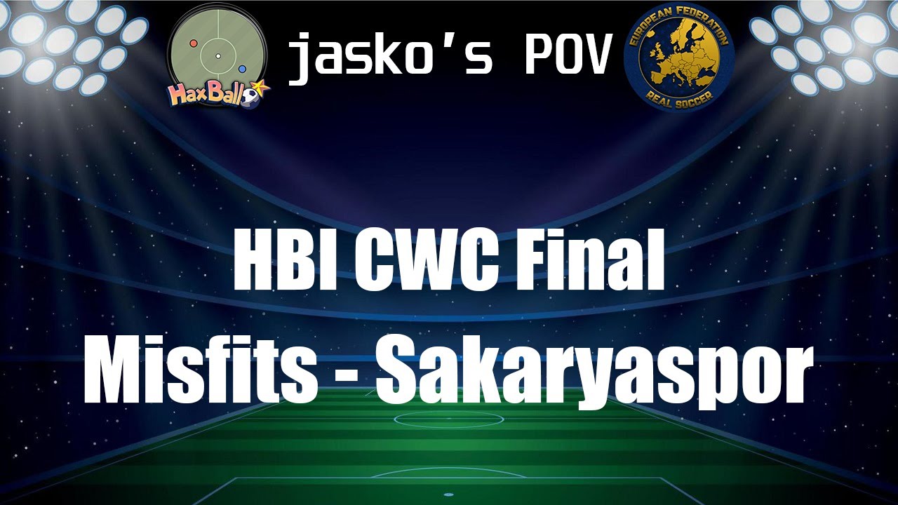 HBI Club World Cup Final | Misfits - Sakaryaspor | my POV | Haxball - Real Soccer