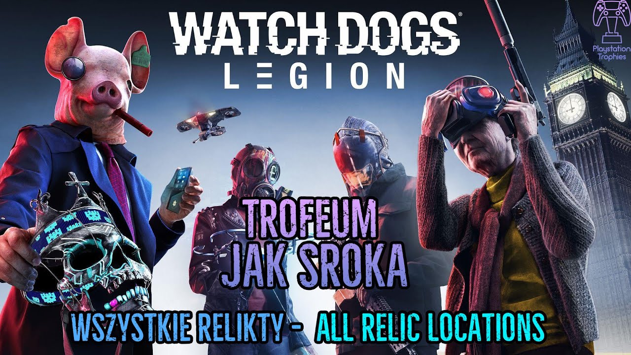 Watch Dogs: Legion - Trofeum Jak sroka - Magpie Trophy - Wszystkie relikty -  All relic locations