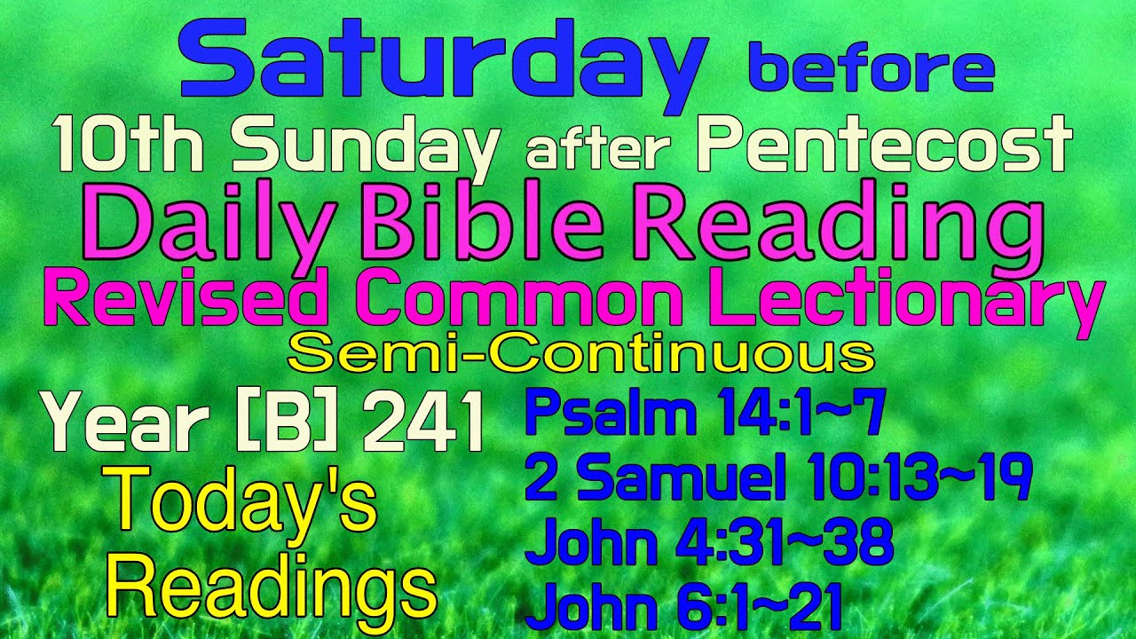 2024.July 27. SATURDAY,  before 10th Sunday after Pentecost : Revised Common Lectionary Year [B]-241