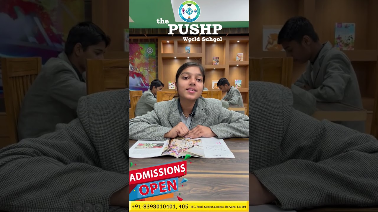 The Pushp World School || Admissions Open (Session 2023-24) || CBSE School ||#cbseschool #education