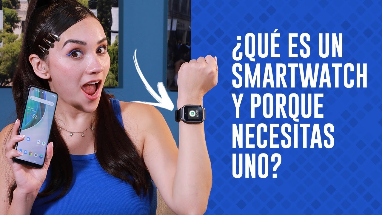 &iquest;Qu&eacute; es un smartwatch y para qu&eacute; me sirve uno?