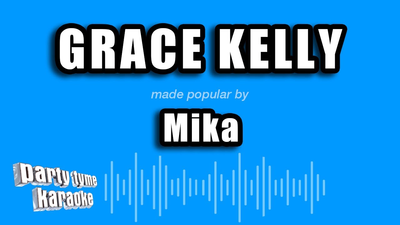 Mika - Grace Kelly (Karaoke Version)