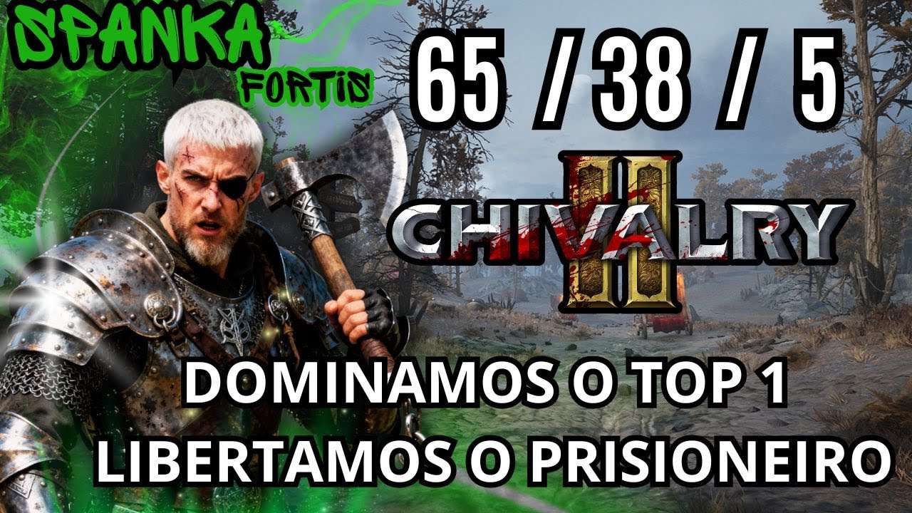 CHIVALRY 2 ! DOMINIO DO TOP 1 . KDA 65 Assist, 38 Abates, 5 mortes. TIME JOGOU  BEM, BELA VITORIA.