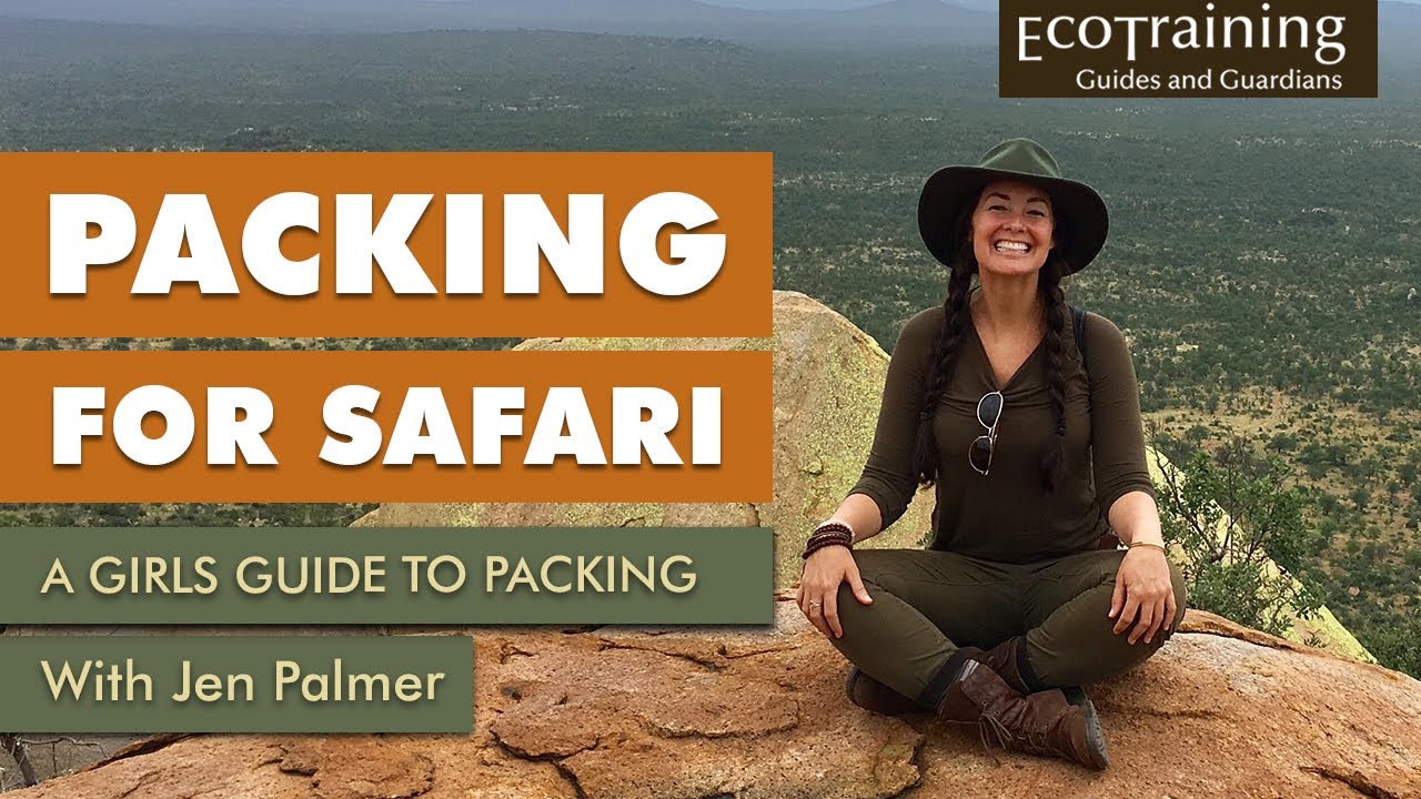 Packing for Safari: A Girls Guide to Packing | Bush Essentials Ep.2