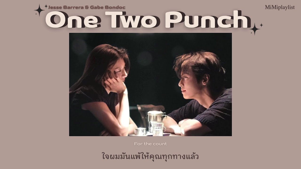 (แปลไทย/Thai Sub) Jesse Barrera, Gabe Bondoc - 