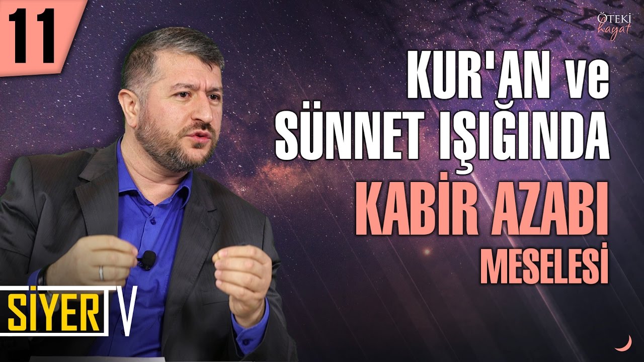 Kur'an ve Sünnet Işığında Kabir Azabı Meselesi | Muhammed Emin Yıldırım (11. Ders)