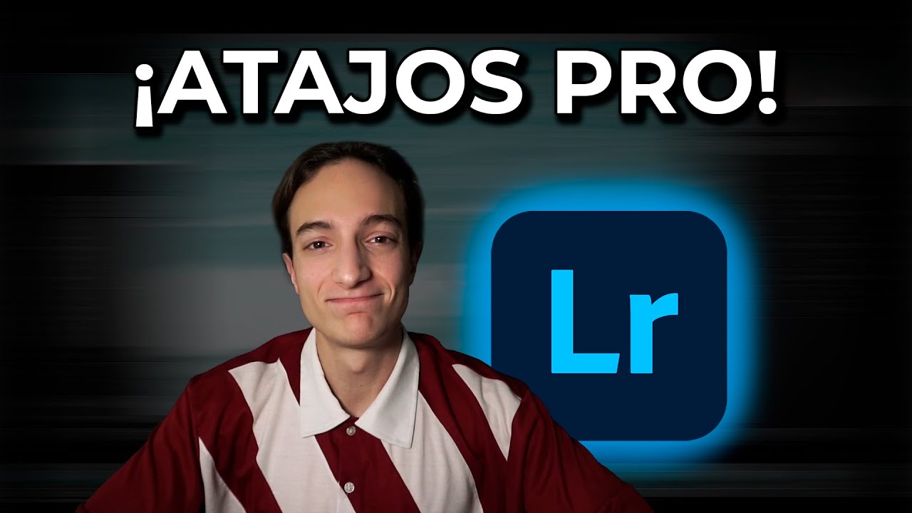 Los mejores atajos de Lightroom