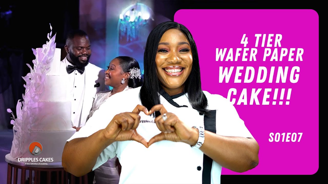 BAKE THAT CAKE WITH DRIPPLES : S01E07 : 4 TIER WAFER PAPER WEDDING CAKE!!!