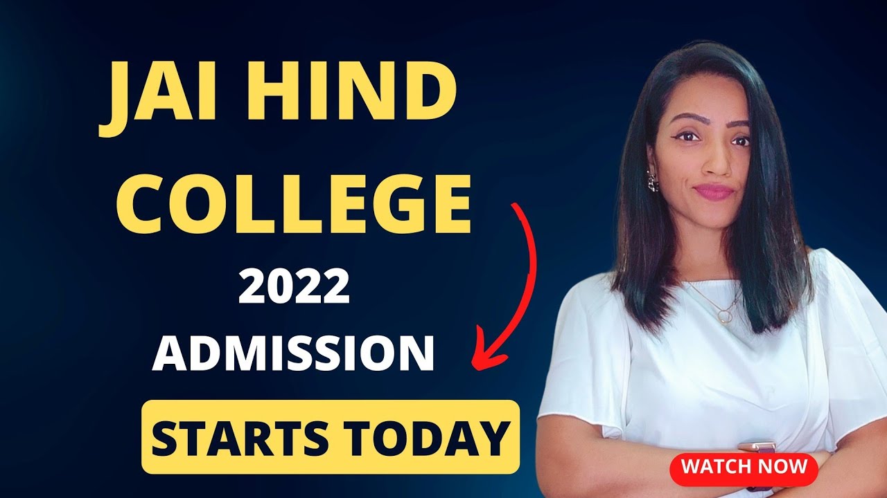 JAI HIND COLLEGE ADMISSION 2022|ALL FORMS OPEN| SELF FINANCED COURSE APPLICATION STARTS TODAY