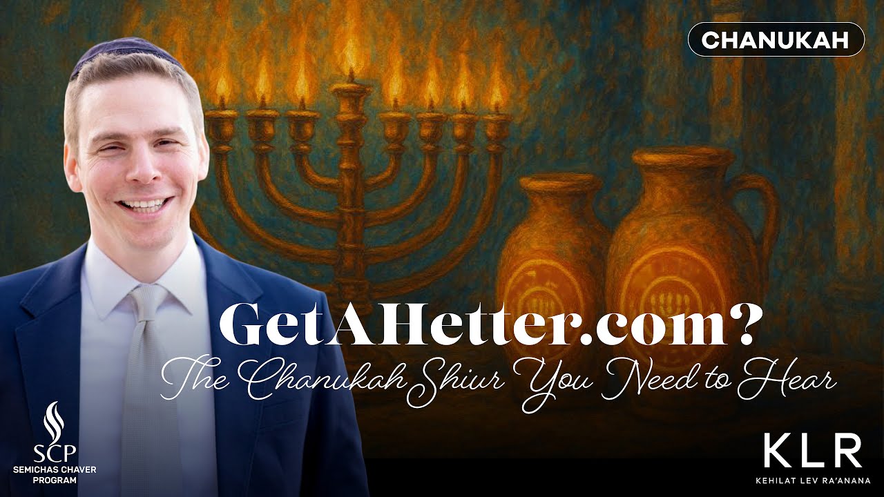 GetAHetter.com? The Chanukah Shiur You Need to Hear