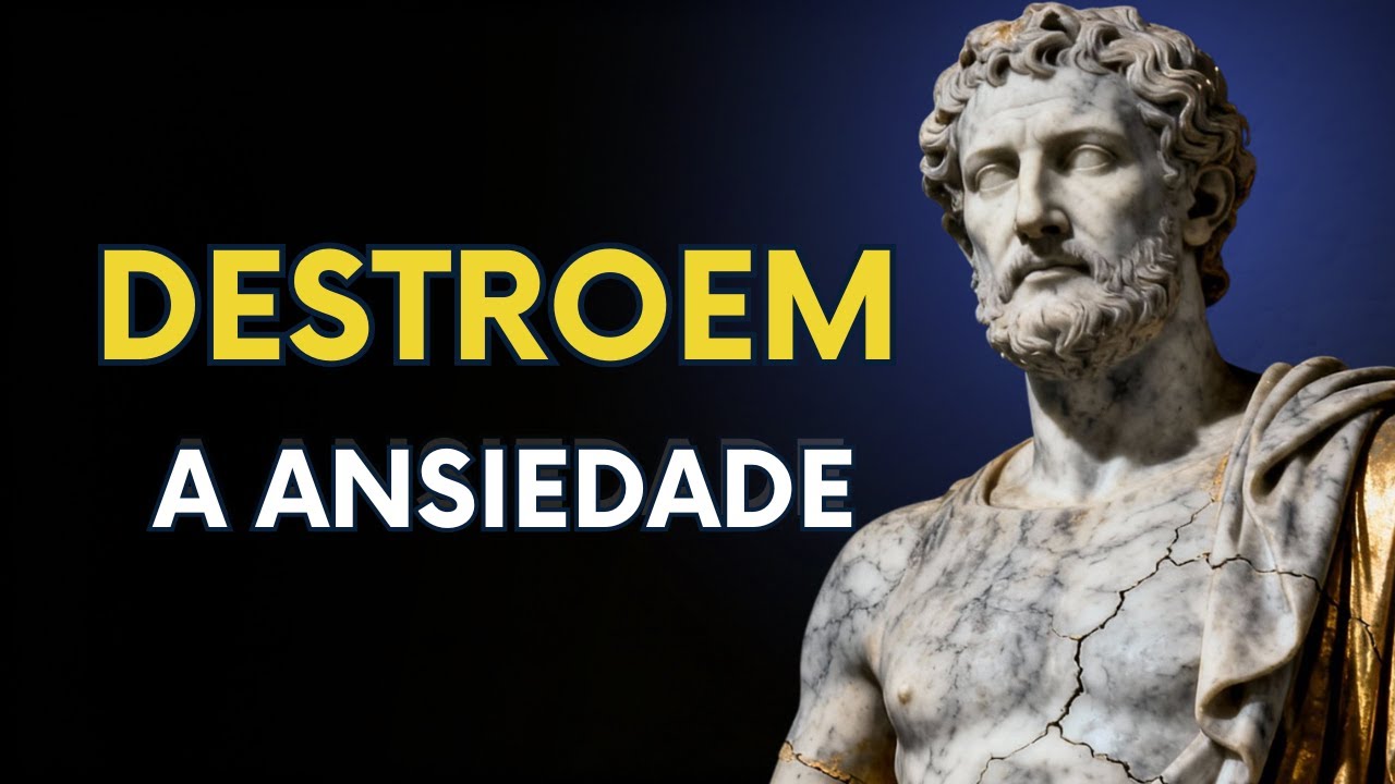 7 VERDADES duras que DOMINAM sua MENTE e DESTROEM a ANSIEDADE | Estoicismo