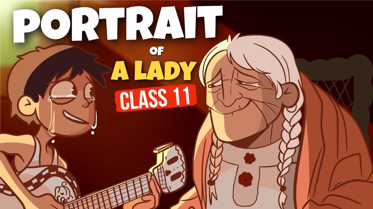The Portrait Of a Lady Class 11 in Hindi | Class 11 English chapter 1 The portrait of a lady