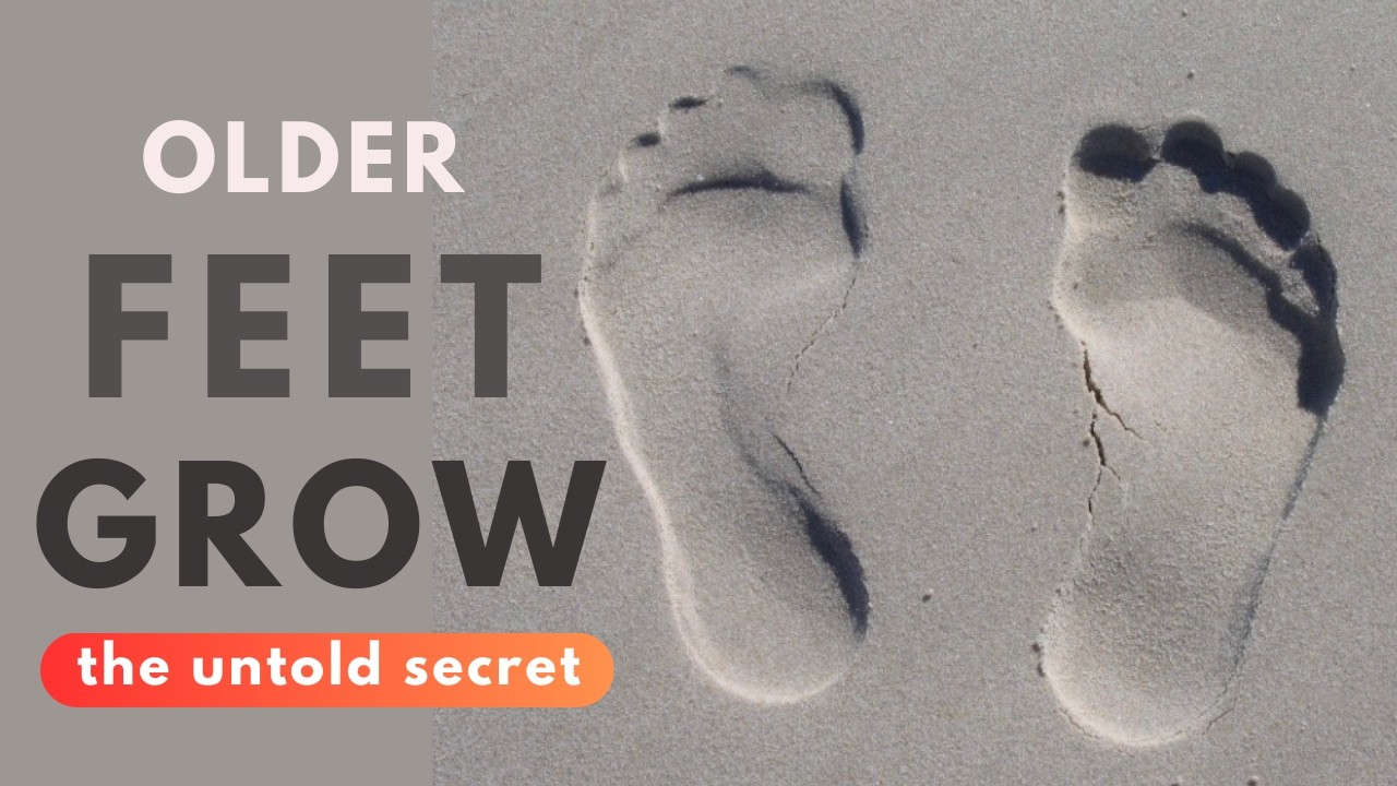 Older feet grow: the untold secret.