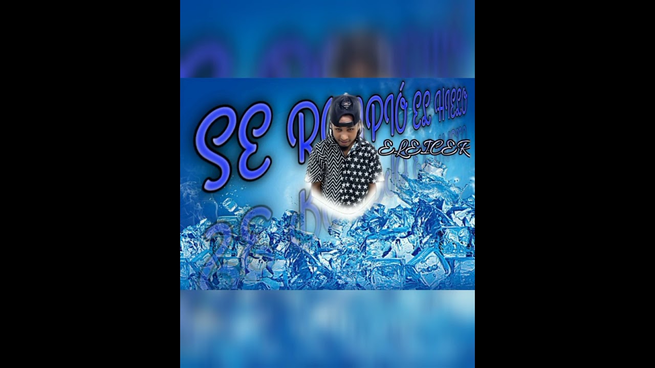 SE ROMPIO EL HIELO (ELEICER)