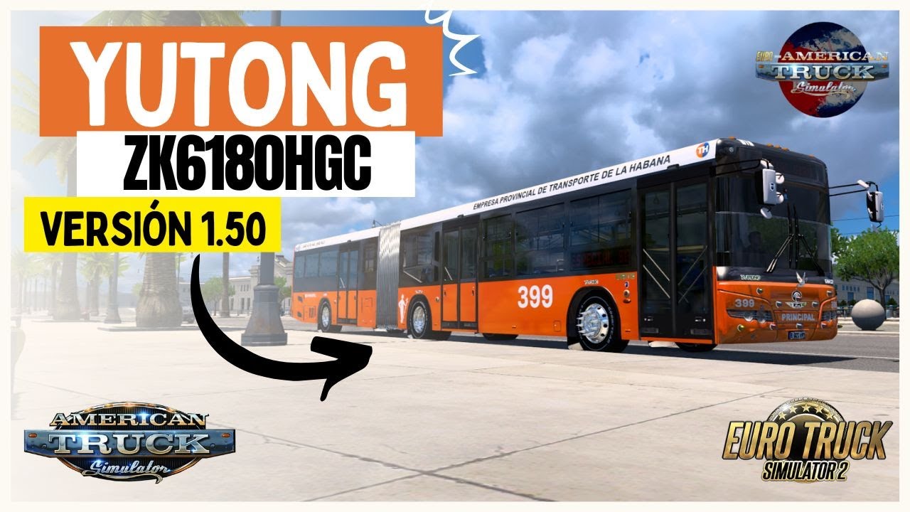 Yutong ZK6180HGC | Yutong Articulado | Mods | American Truck Simulator v1.50