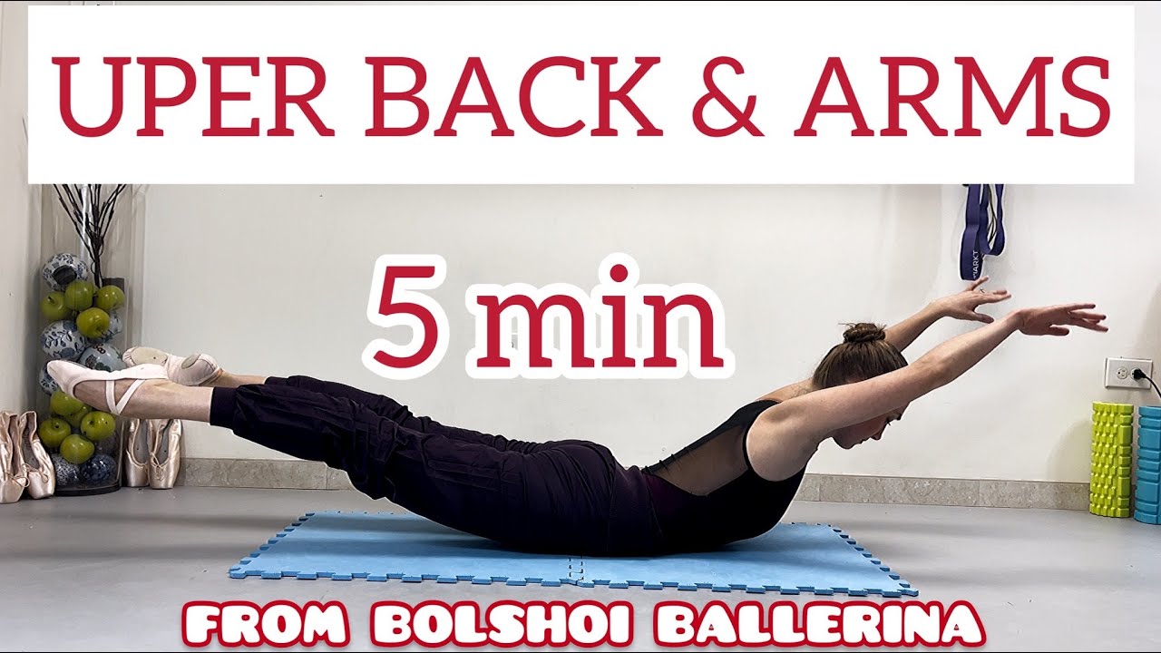5 MIN UPPER BACK & ARMS workout / Strong Back & Beautiful Arms from Ballerina, Anastasia Fedorova