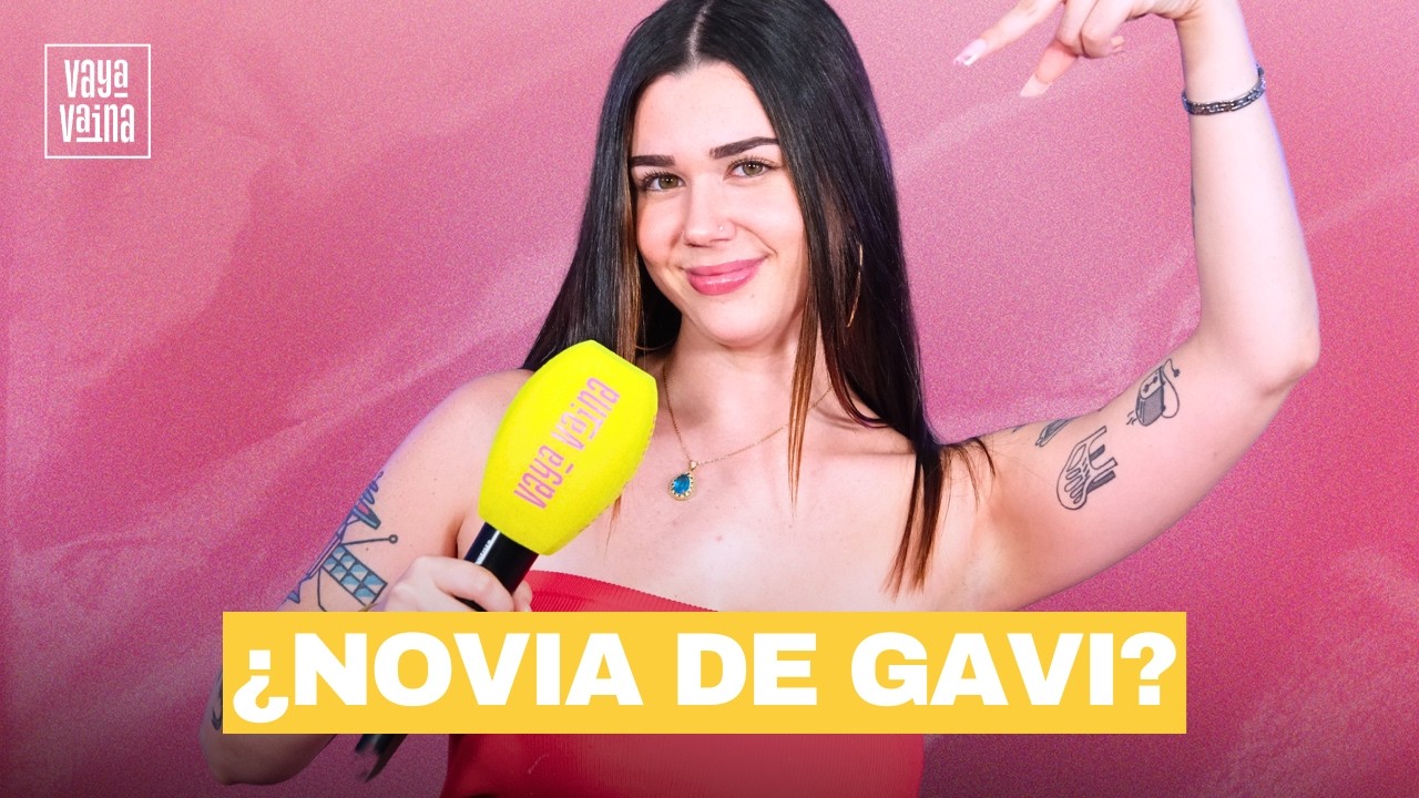 LETO, &iquest;EXCESO de INFLUENCERS?, &iquest;NOVIA de GAVI?, FIRST DATES, Sus RELACIONES | VAYA VAINA