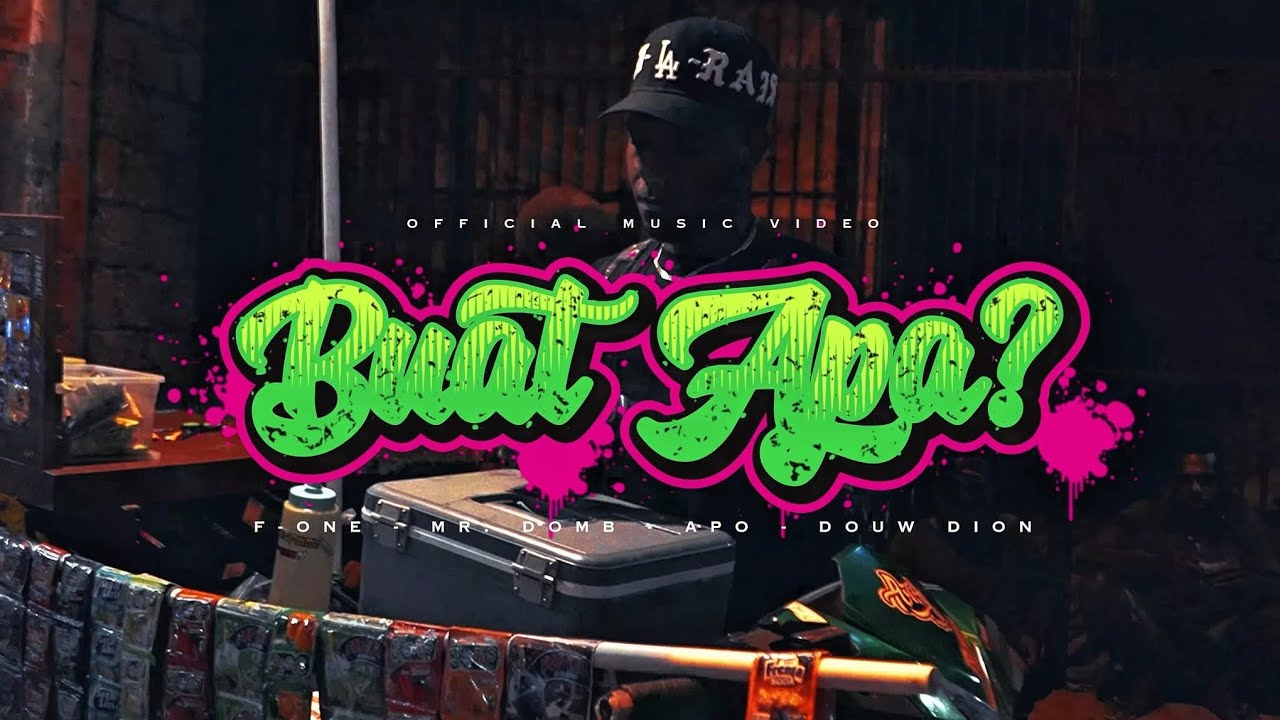 BUAT APA? - F-One_Mr.Domb_Apo Ft Douw Dion