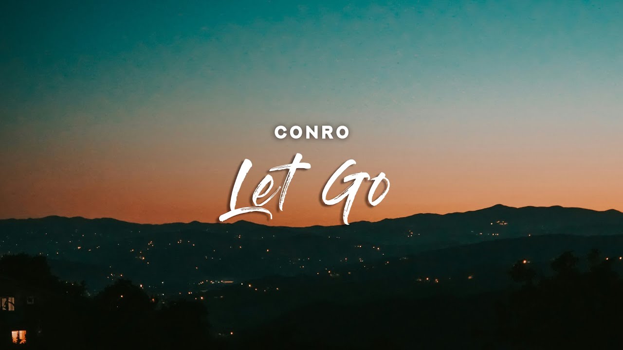 Conro - Let Go (Lyrics)