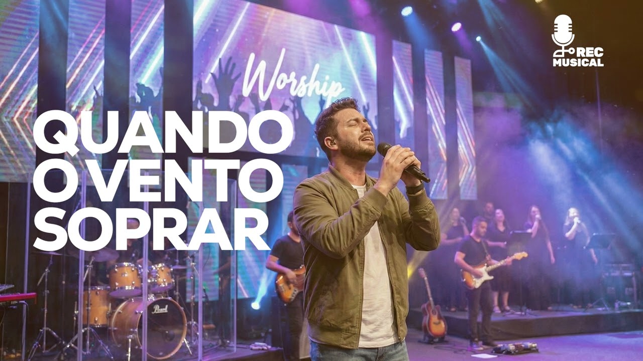 Quando o Vento Soprar | REC Musical