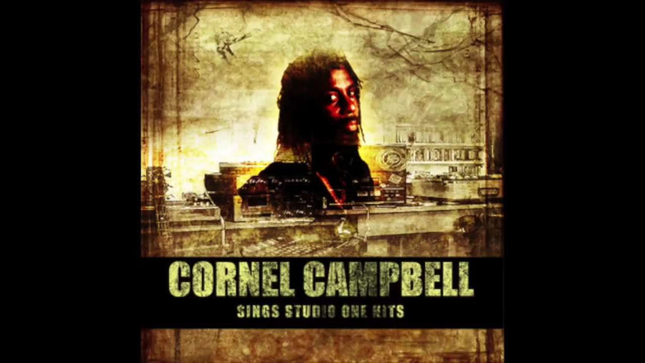 Cornell Campbell Sings songs we love from Studio One
