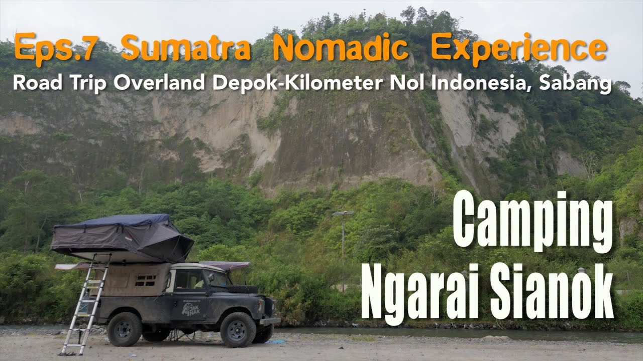 Enaknya Camping di Ngarai Sianok Bukittinggi| Road Trip Sumatra 7 | SNE #7