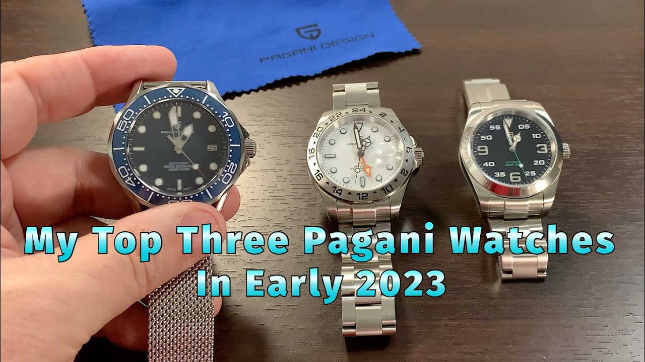 Top Three favorite Pagani watches in early 2023