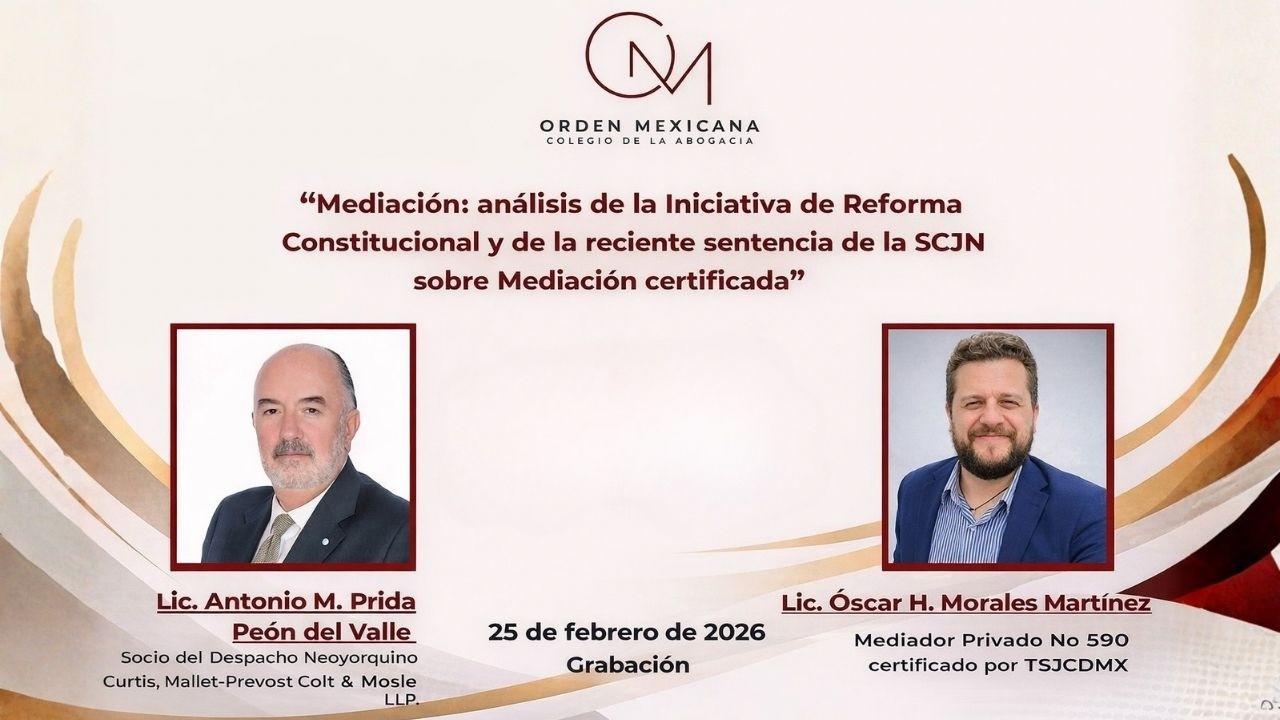 Mediación, Reforma Constitucional y de la reciente sentencia de la SCJN sobre Mediación Certificada