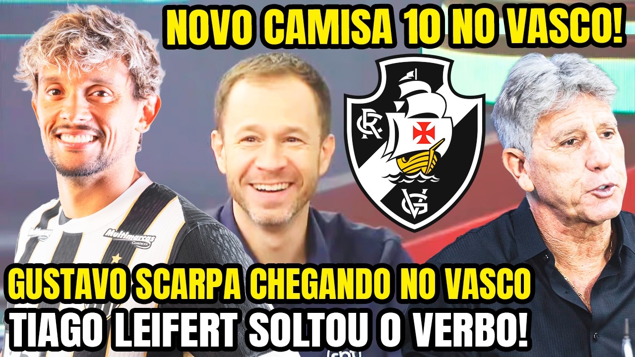 MAIS UM REFORÇO! VASCO MONITORA GUSTAVO SCARPA E LYANCO! RENATO GAÚCHO MUDA TUDO NO TREINO! E+