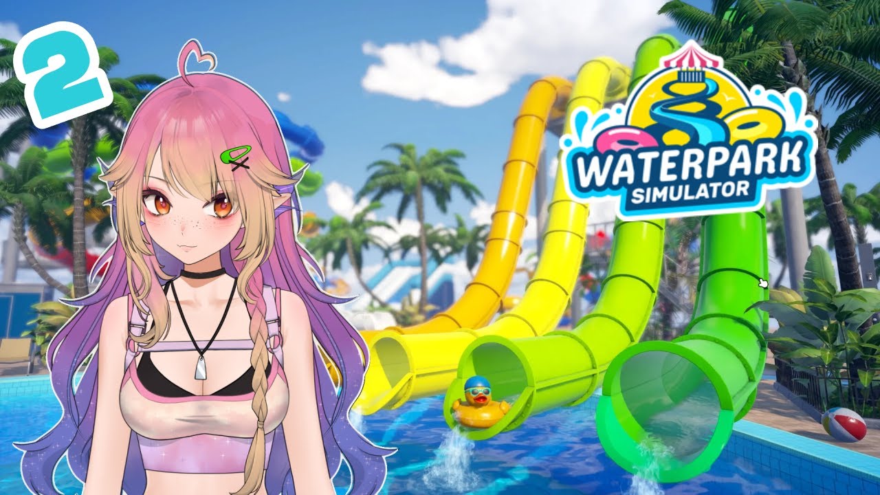 Waterpark Simulator Twitch Vod, Jan 24/26