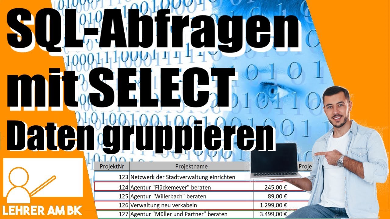 SQL-Abfragen mit SELECT - Teil 9: Datens&auml;tze gruppieren