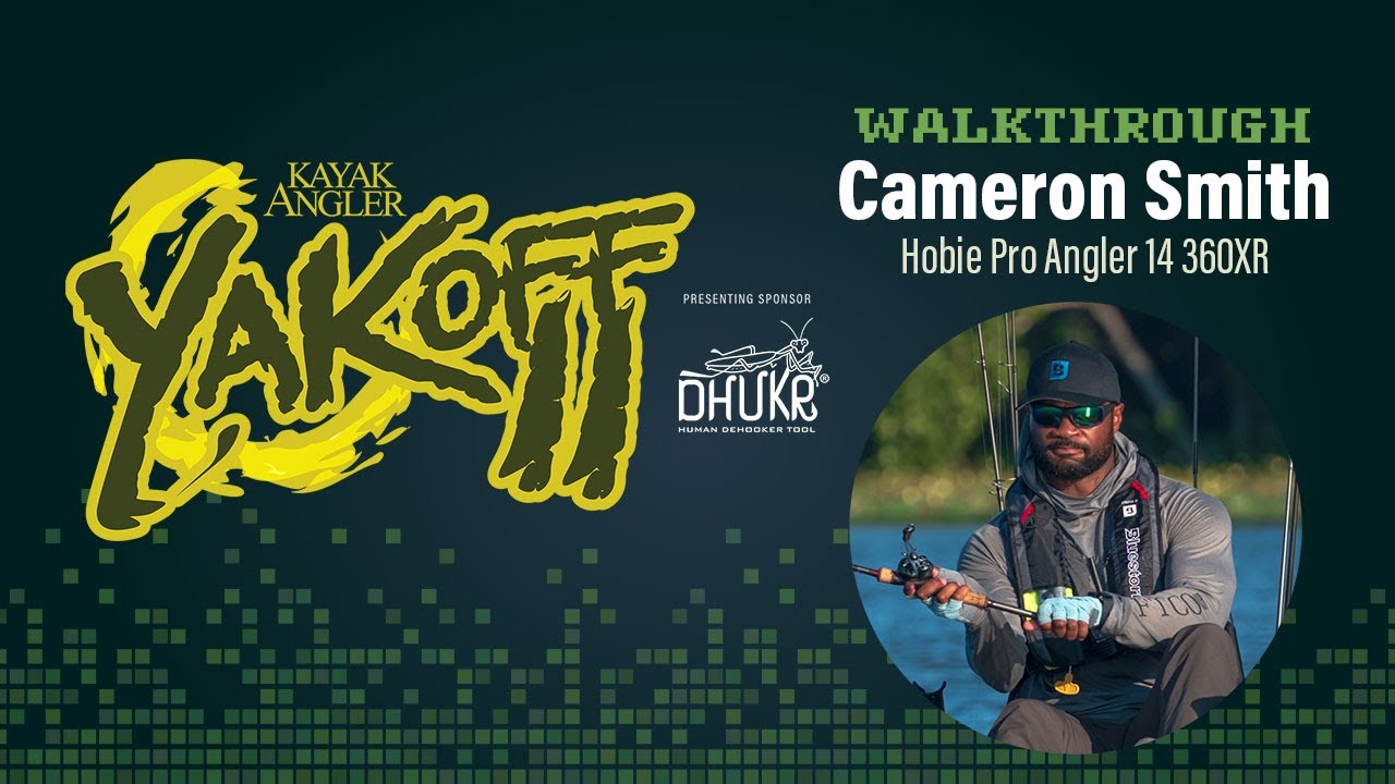YakOff Awards II: Cameron Smith, Hobie Pro Angler 14 360XR | Walkthrough