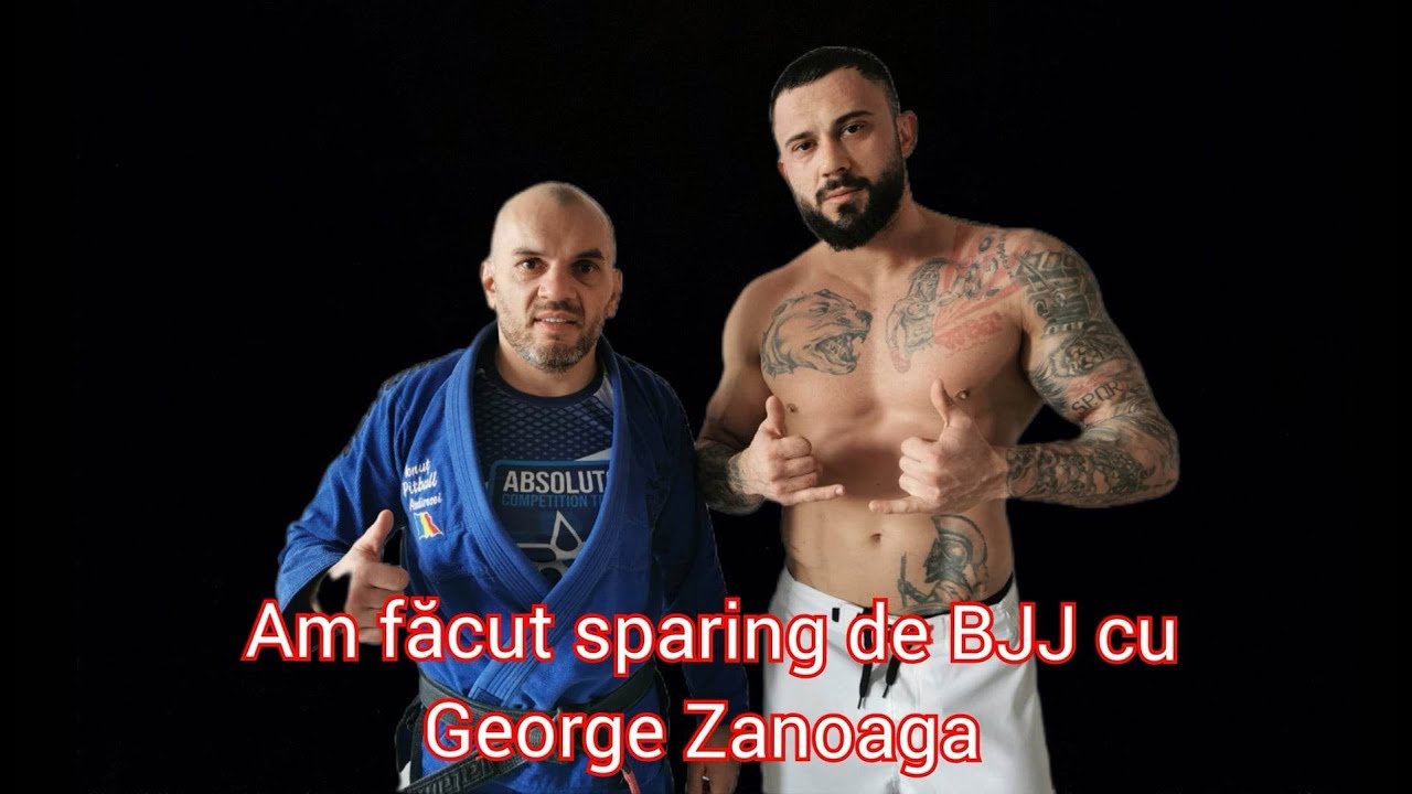 AM FACUT SPARING DE BJJ CU GEORGE ZANOAGA