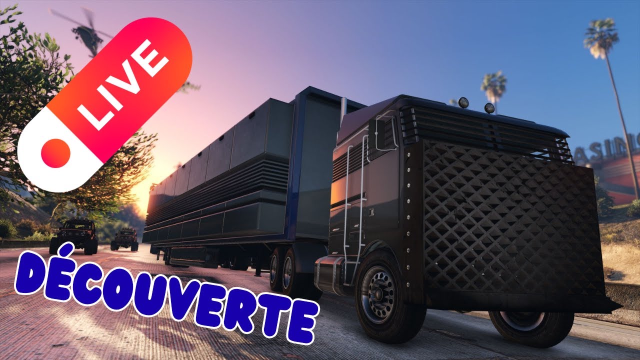 🔴LIVE🔴 On (re)DECOUVRE le Centre d'Opération Mobile | GTA Online PC