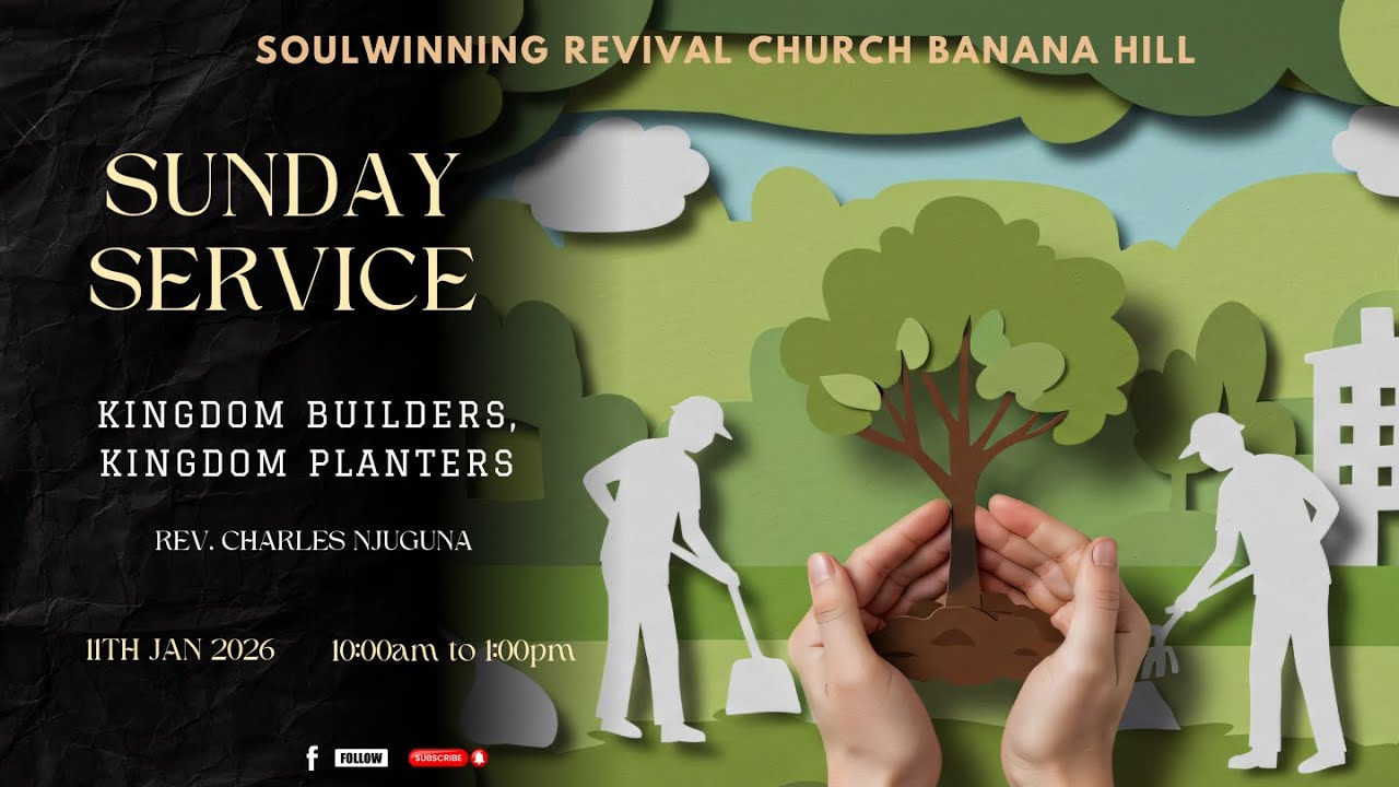 KINGDOM BUILDERS, KINGDOM PLANTERS || REV. CHARLES NJUGUNA