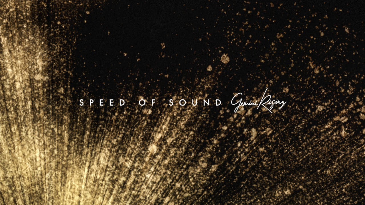 GEMINI RISING - Speed Of Sound