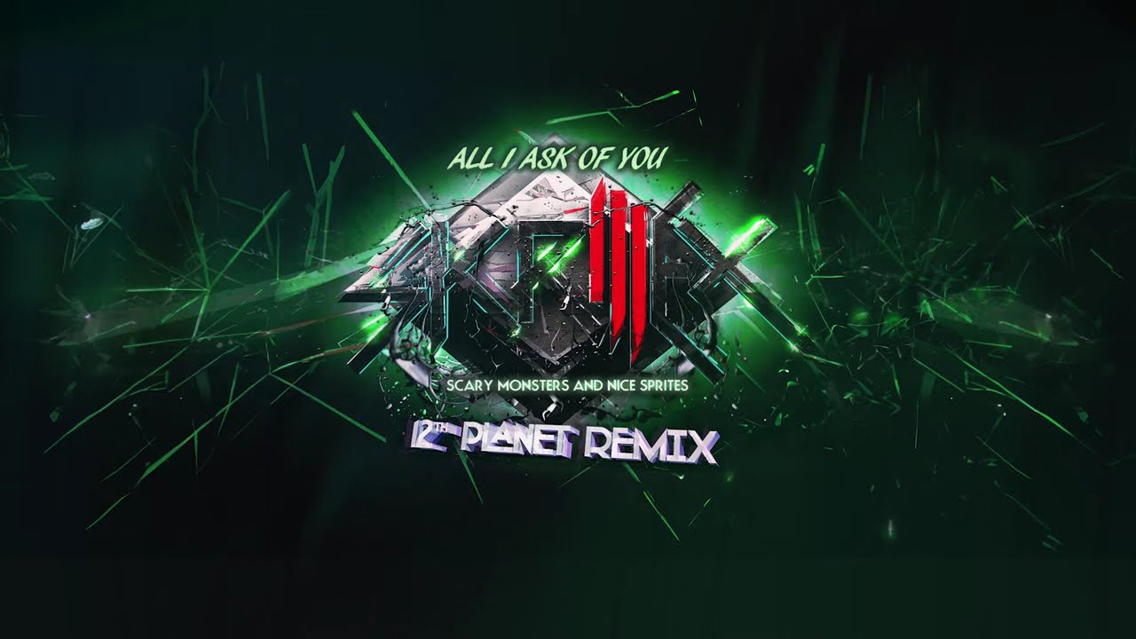 ♪ Skrillex - All I Ask of You feat. Pennybirdrabbit (12th Planet Remix) [2024 REMASTERED]