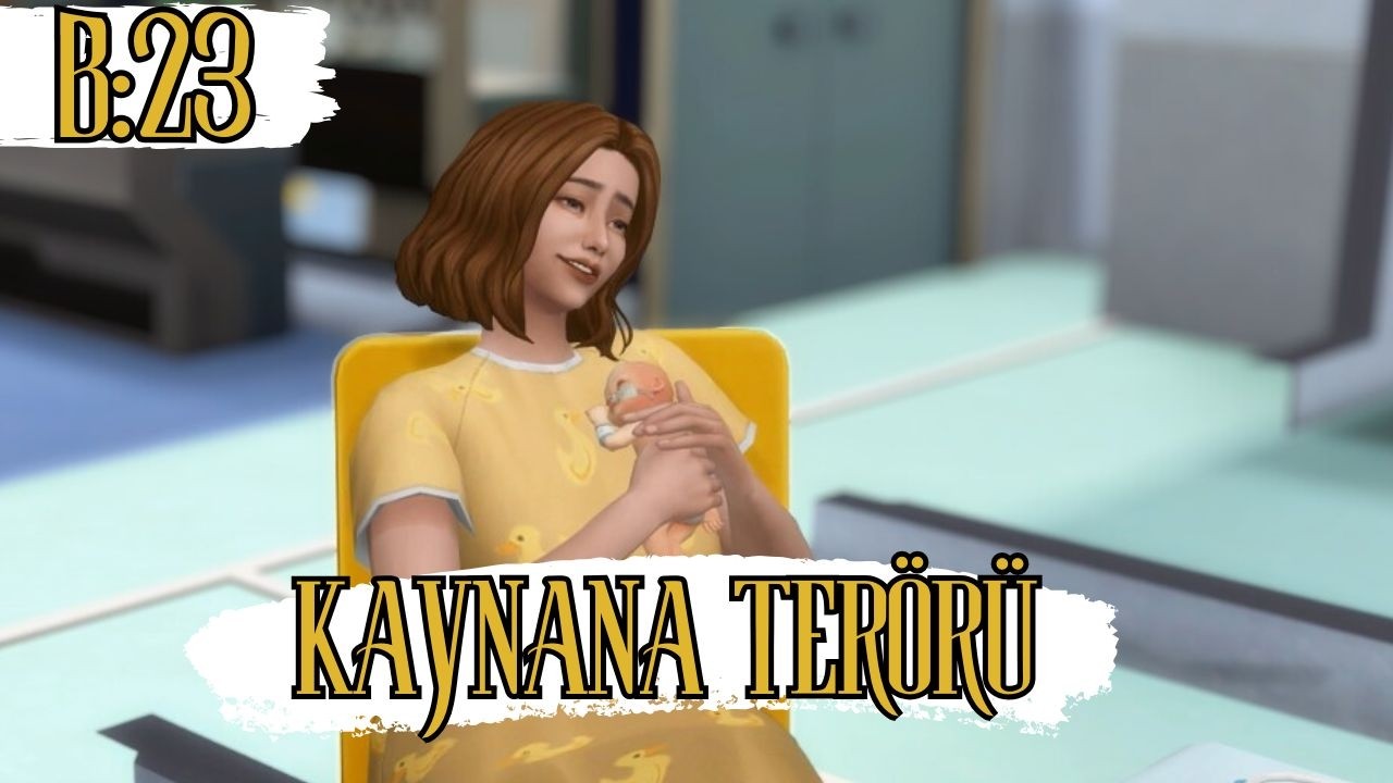 KAYNANA TERÖRÜ#23 ERKEN DOĞUM//BEBEĞİ KÜVÖZE ALDILAR//ANNESİ EVE YERLEŞTİ / #thesims4