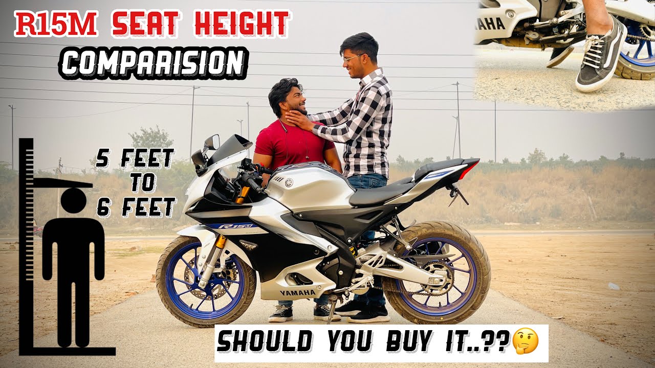 2021 YAMAHA R15M SEAT HEIGHT COMPARISION😱क्या SHORT RIDER को PROBLEM होती हैं इसमै..??🤔🤔