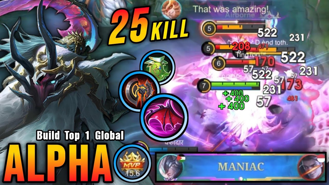 25 Kills + MANIAC!! Tanky & Deadly Build Alpha 100% Monster!! - Build Top 1 Global Alpha ~ MLBB