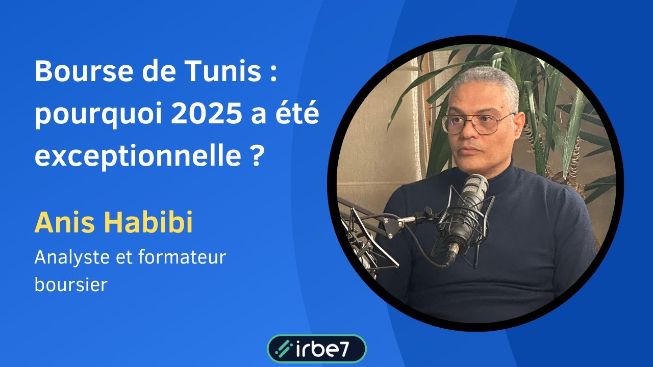 Bourse de Tunis : pourquoi 2025 a &eacute;t&eacute; exceptionnelle ? | Webinaire