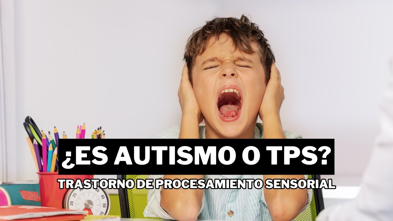 🧠 ¿Autismo o Trastorno de Procesamiento Sensorial? (TPS) 🔍 Descubre la Diferencia | Fabitherapy