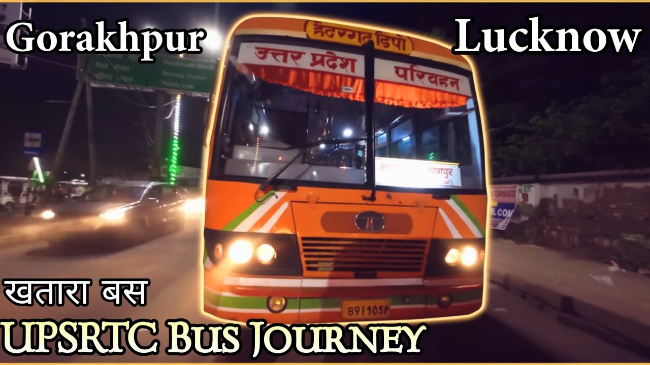 GORAKHPUR se LUCKNOW खता़रा UPSRTC Bus Yatra | Overnight Bus Journey in UP Roadways