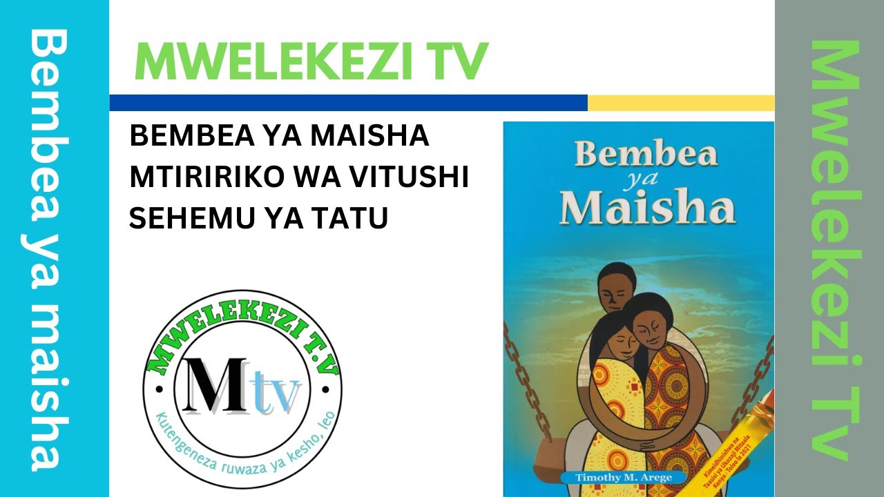 BEMBEA YA MAISHA MTIRIRIKO WA VITUSHI SEHEMU YA TATU