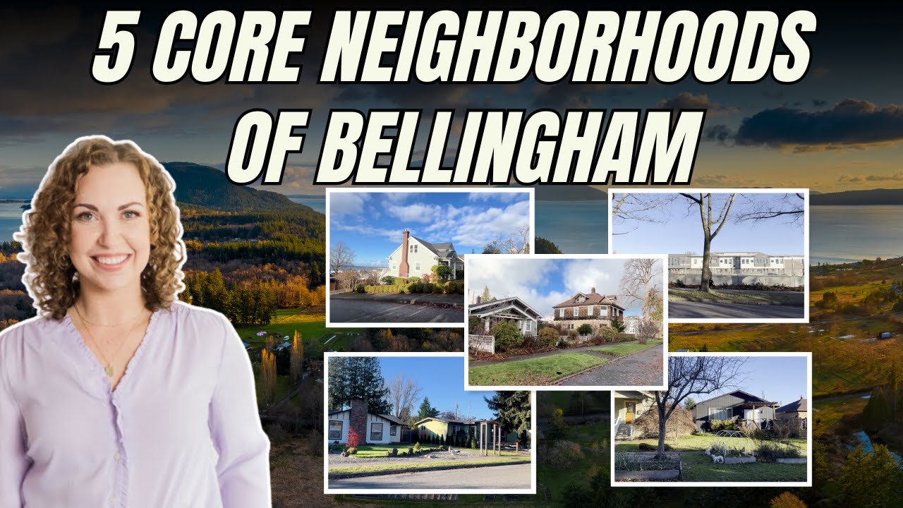 5 Core Neighborhoods In Bellingham, WA | Bellingham Local Living | Dani Colito