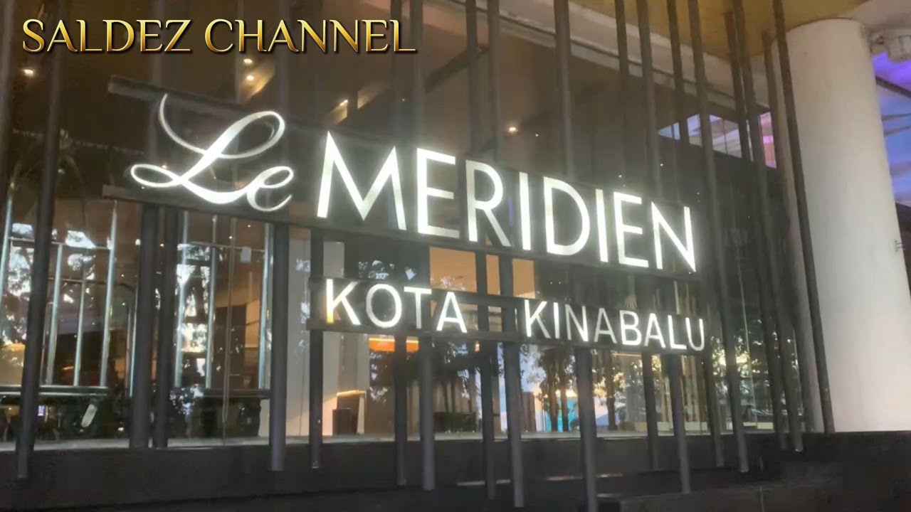 Le Meridien Kota Kinabalu‼️ Great Experience Check-in here | Kota Kinabalu Hotel #travel #sabah