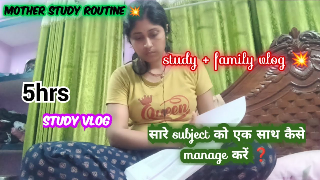 Mother study routine 💥// सारे subject को एक साथ कैसे manage करें ❓ 5hrs study 