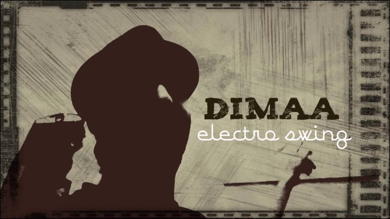 Dimaa - The Roaring Twenties [Electro swing 2016]