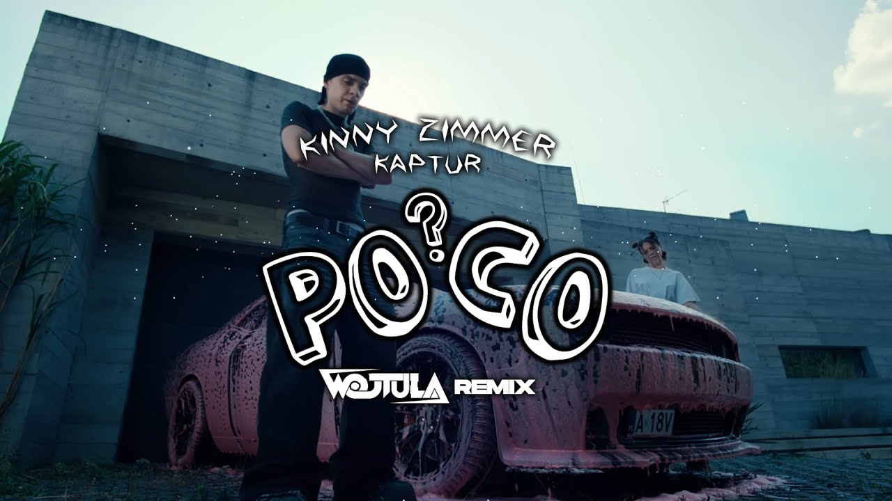 Kinny Zimmer, Kaptur - PO CO? (WOJTULA REMIX)