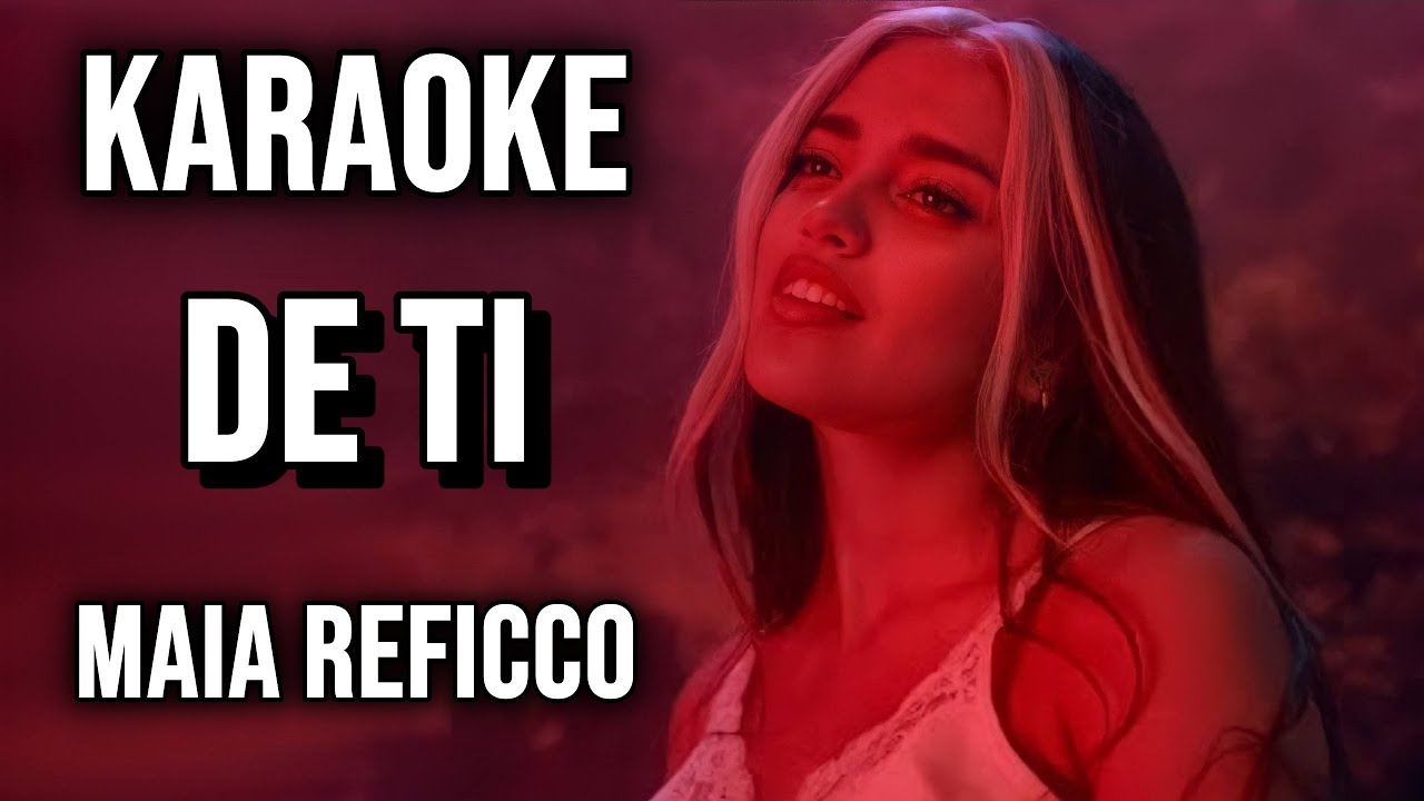 Maia Reficco - De Ti (KARAOKE)